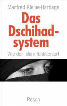 Das Dschihadsystem - Wie der Islam funktioniert 