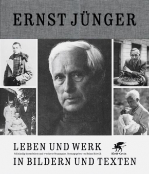 Ernst Jünger - Leben und Werk in Bildern und Texten 