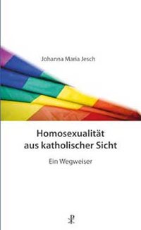Homosexualität aus katholischer Sicht 