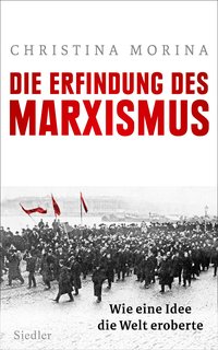 Die Erfindung des Marxismus 