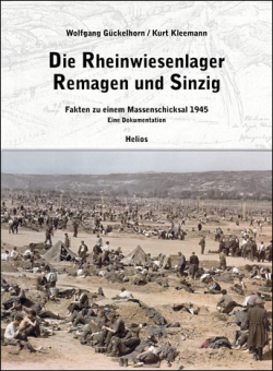 Die Rheinwiesenlager 1945 in Remagen und Sinzig 