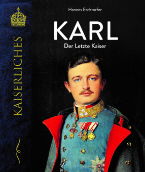 Karl - Der letzte Kaiser 