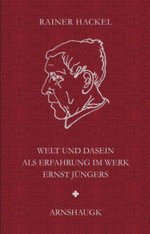 Welt und Dasein als Erfahrung im Werk Ernst Jüngers 