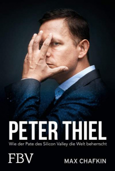 Peter Thiel  Facebook, PayPal, Palantir 