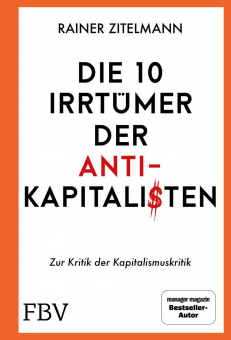 Die 10 Irrtümer der Antikapitalisten 