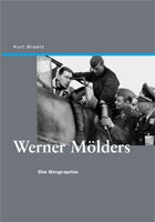 Werner Mölders: Die Biographie 