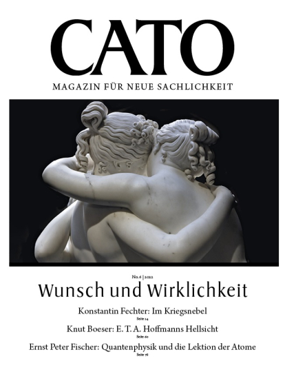 CATO 06/22 - Wunsch und Wirklichkeit 