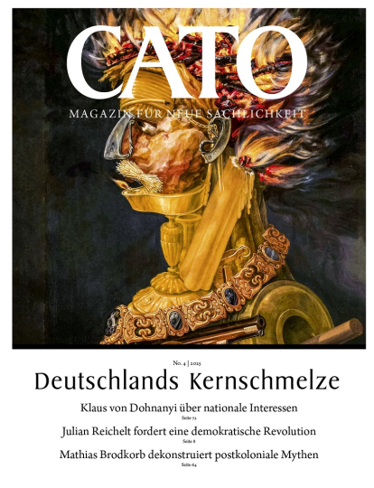 CATO 4/2025 - Deutschlands Kernschmelze 