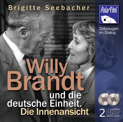 CD, Willy Brandt und die deutsche Einheit 