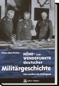Höhe- und Wendepunkte deutscher Militärgeschichte 