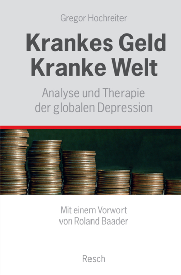 Krankes Geld - kranke Welt 