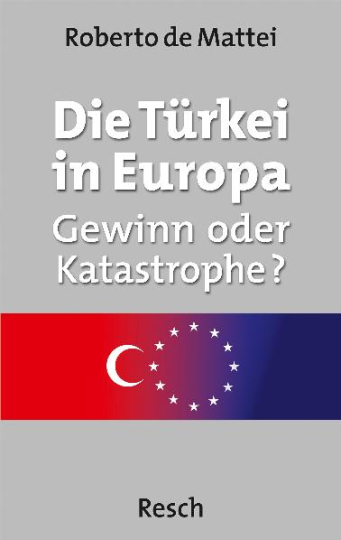 Die Türkei in Europa - Gewinn oder Katastrophe? 