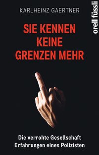 Sie kennen keine Grenzen mehr 