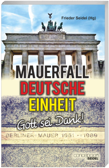 Mauerfall - Deutsche Einheit 