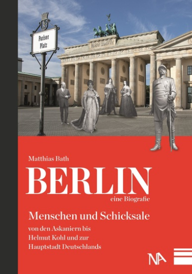 Berlin - eine Biografie 