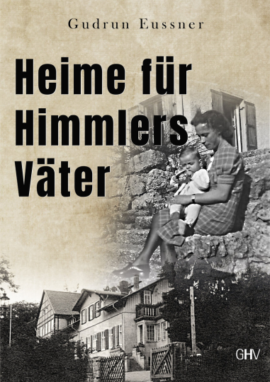 Heime für Himmlers Väter 