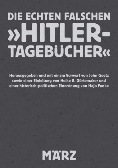 Die echten falschen »Hitler-Tagebücher« 
