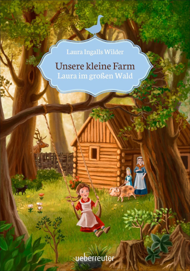 Unsere kleine Farm - Laura im großen Wald Band 1 