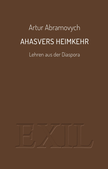 Ahasvers Heimkehr 