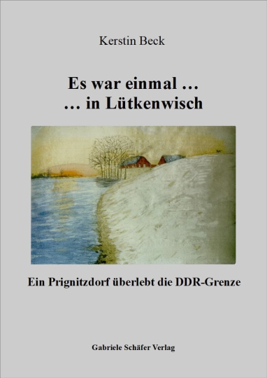 Es war einmal ... in Lütkenwisch 