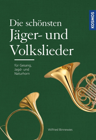 Die schönsten Jäger- und Volkslieder 