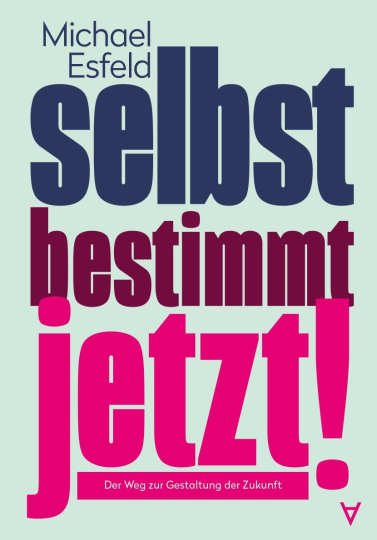 Selbstbestimmt jetzt! 