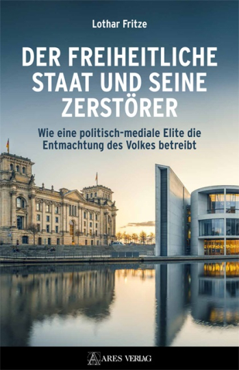 Der freiheitliche Staat und seine Zerstörer 