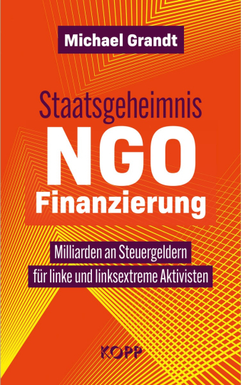 Staatsgeheimnis NGO-Finanzierung 