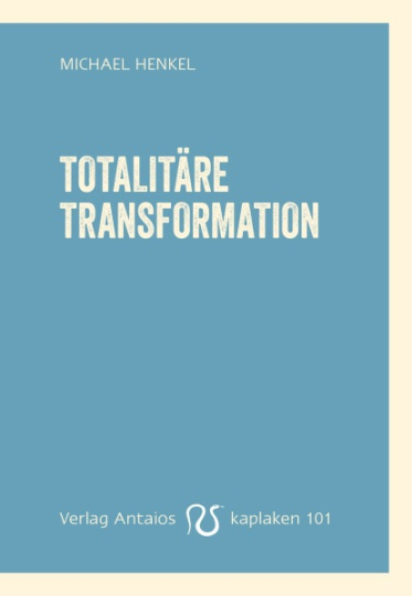 Totalitäre Transformation 