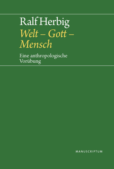 Welt  Gott  Mensch 
