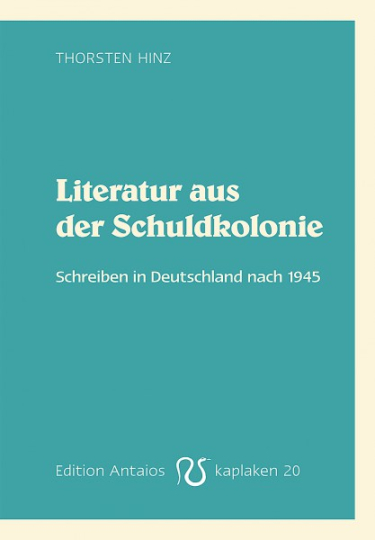 Literatur aus der Schuldkolonie 