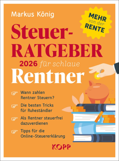 Steuerratgeber 2026 für schlaue Rentner 