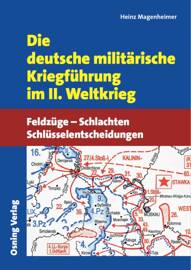 Die deutsche militärische Kriegführung im II. Weltkrieg 
