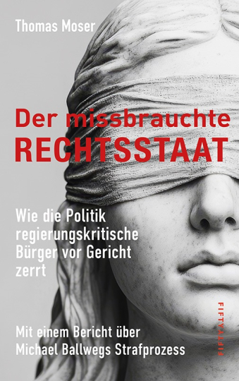Der missbrauchte Rechtsstaat 