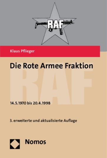 Die Rote Armee Fraktion - RAF - 