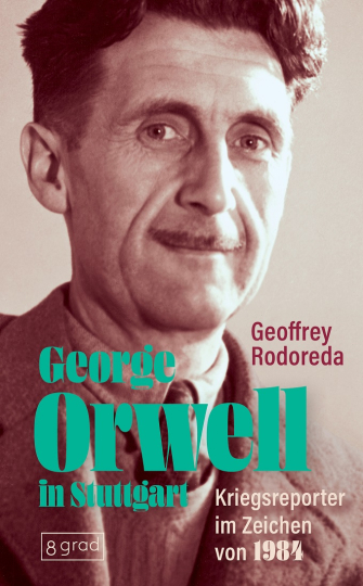 George Orwell in Stuttgart 