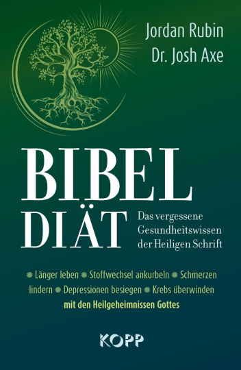 Bibel-Diät  Das vergessene Gesundheitswissen der Heiligen Schrift 