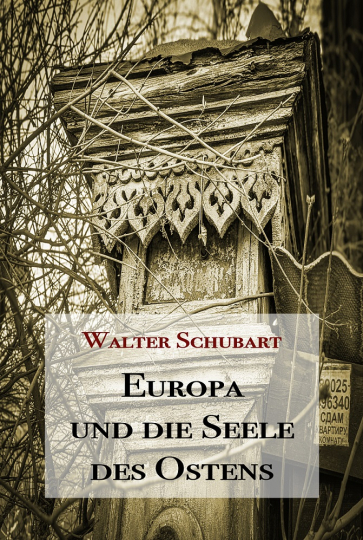 Europa und die Seele des Ostens 