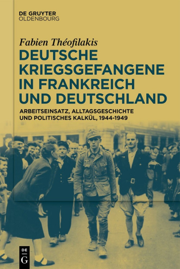 Deutsche Kriegsgefangene in Frankreich und Deutschland, 1944-1949 