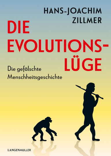 Die Evolutionslüge 