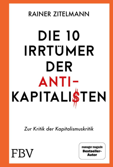 Die 10 Irrtümer der Antikapitalisten 