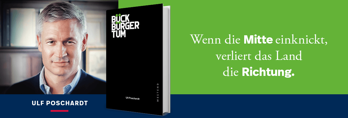 TEASER - Poschardt - Bückbürgertum