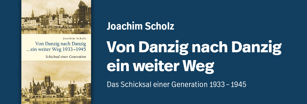 TEASER - Scholz - Von Danzig nach Danzig
